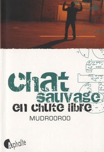Livrenpoche : Chat sauvage en chute libre - Mudrooroo - Livre