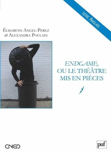 Livrenpoche : Endgame ou le théâtre mis en pièces - Elisabeth Angel-Perez - Livre