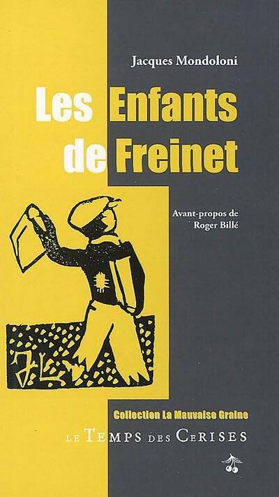 Livrenpoche : Les enfants de freinet - Jacques Mondoloni - Livre