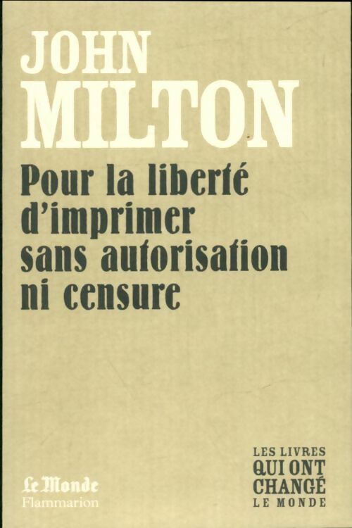 Livrenpoche : Pour la liberté d'imprimer sans autorisation ni censure - John Milton - Livre
