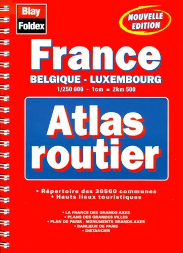 Livrenpoche : Atlas routier France Belgique Luxembourg  - Collectif - Livre