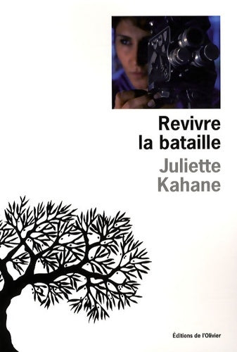 Livrenpoche : Revivre la bataille - Juliette Kahane - Livre