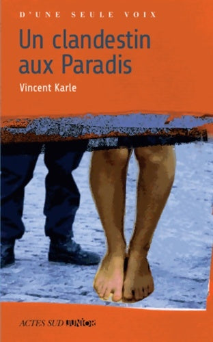 Livrenpoche : Un clandestin aux paradis - Vincent Karle - Livre