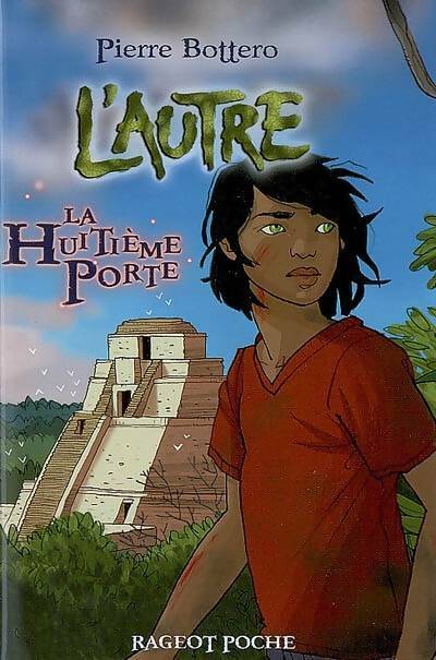 Livrenpoche : La huitième porte - Pierre Bottero - Livre