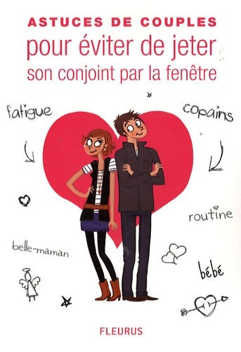Livrenpoche : Astuces de couples pour éviter de jeter son conjoint par la fenêtre - Collectif - Livre