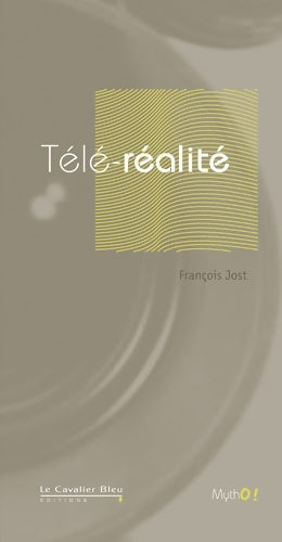 Livrenpoche : Télé-réalité - François Jost - Livre