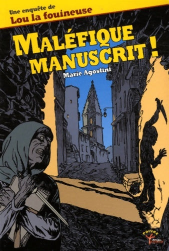 Livrenpoche : Malefique manuscrit - Marie Agostini - Livre