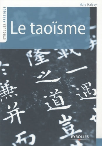 Livrenpoche : Le taoïsme - Marc Halévy - Livre