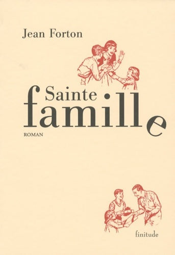 Livrenpoche : Sainte famille - Jean Forton - Livre