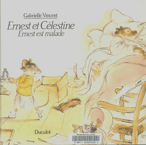 Livrenpoche : Ernest et Célestine : Ernest est malade - Gabrielle Vincent - Livre