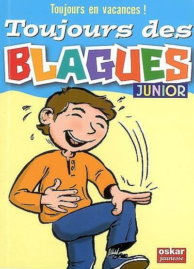 Livrenpoche : Toujours des blagues ! : Junior - Véronique Saintonge - Livre