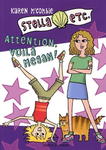 Livrenpoche : Attention voila megan ! stella4 - Karen McCombie - Livre