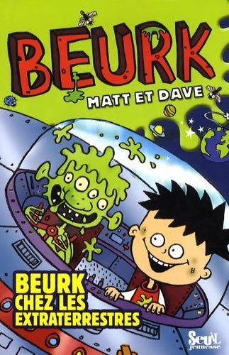 Livrenpoche : Beurk chez les extra-terrestres - Matt - Livre