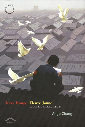 Livrenpoche : Terre Rouge, Fleuve Jaune - Ange Zhang - Livre