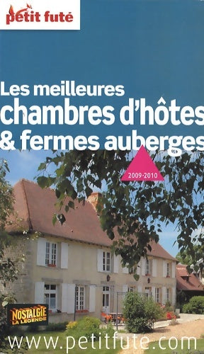 Livrenpoche : Les meilleures chambres d'hotes et fermes auberges 2009-2010 petit fute - Al. Dominique Auzias - Livre