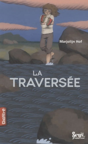 Livrenpoche : La traversée - Marjolijn Hof - Livre