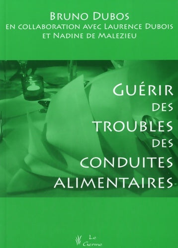 Livrenpoche : guérir DES TROUBLES DES CONDUITES ALIMEN - DUBOIS DUBOS - Livre