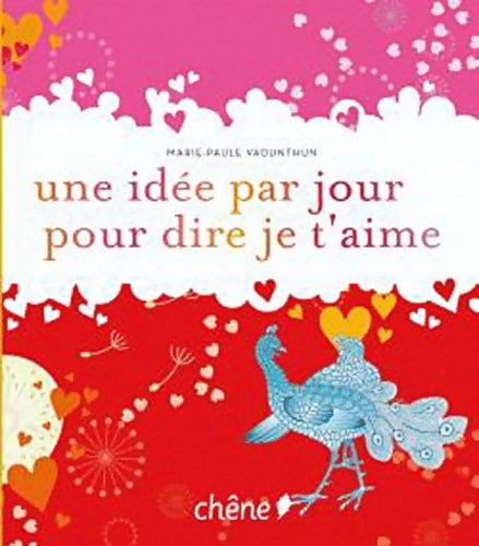 Livrenpoche : Une idée par jour pour dire je t'aime - Marie-Paule Vadunthun - Livre
