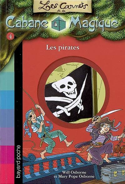 Livrenpoche : Les pirates - Mary Pope Osborne, Will Osborne - Livre