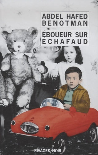 Livrenpoche : Eboueur sur échafaud - Abdel Hafed Benotman - Livre