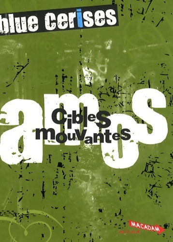 Livrenpoche : Blue cerises. Amos- octobre- cibles mouvantes - Sigrid Baffert - Livre