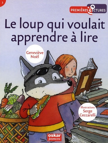 Livrenpoche : Le loup qui voulait apprendre à lire - Geneviève Noël - Livre