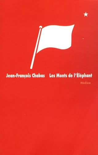 Livrenpoche : Les monts de l'éléphant - Jean-François Chabas - Livre