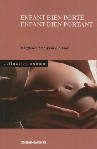 Livrenpoche : Enfant bien porte enfant bien portant - Marylise Pompignac-Poisson - Livre