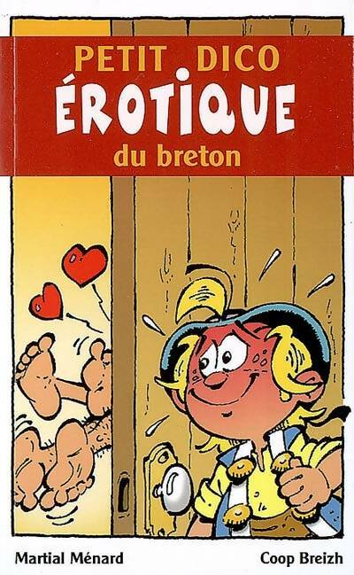 Livrenpoche : Petit dico erotique du breton - Martial Ménard - Livre