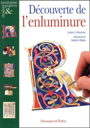 Livrenpoche : Découverte de l'enluminure - Lucien Xavier Polastron - Livre