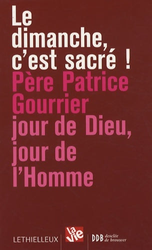 Livrenpoche : Le dimanche c'est sacré ! - Patrice Gourrier - Livre