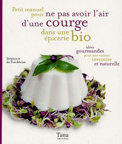 Livrenpoche : Pt manuel l'air d'une courge - Stéphanie De Turckheim - Livre