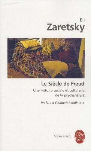 Livrenpoche : Le siècle de freud - Eli Zaretsky - Livre