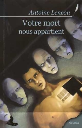 Livrenpoche : Vore mort nous appartient - Lencou Antoine - Livre