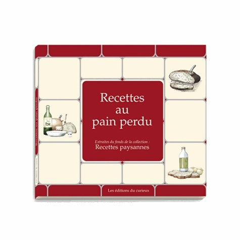 Livrenpoche : Recettes au pain perdu - Curieux - Livre