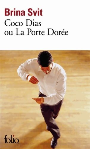 Livrenpoche : Coco dias ou la porte dorée - Brina Svit - Livre