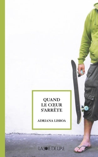 Livrenpoche : Quand le coeur s'arrête - Adriana Lisboa - Livre