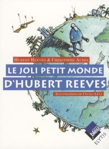 Livrenpoche : Le joli monde d'hubert reeves - Hubert Reeves - Livre
