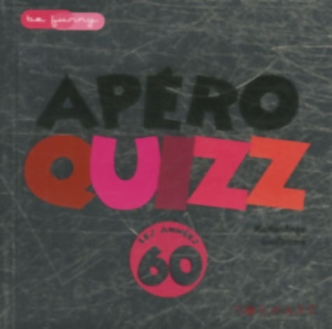 Livrenpoche : Apéro quizz les années 60 - Marie-Ange Guillaume - Livre