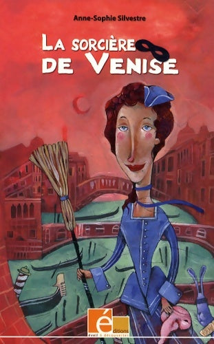 Livrenpoche : La sorcière de Venise - Anne-Sophie Silvestre - Livre