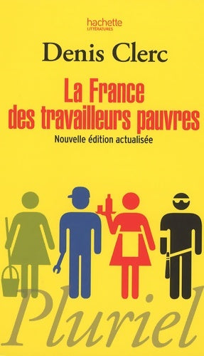Livrenpoche : La France des travailleurs pauvres - Denis Clerc - Livre