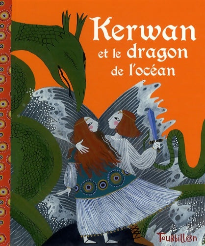 Livrenpoche : Kerwan et le dragon de l'océan - Annie Caldirac - Livre