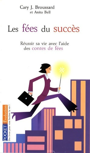 Livrenpoche : fées du succès - Carry J. Broussard - Livre
