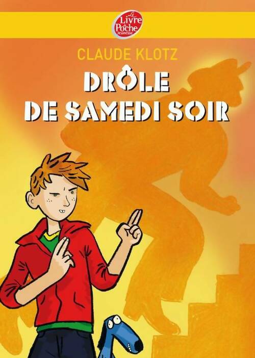 Livrenpoche : Drôle de samedi soir / Rue de la chance / Le mois de mai de Mr Dobichon - Claude Klotz - Livre
