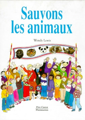 Livrenpoche : Sauvons les animaux - Wendy Lewis - Livre