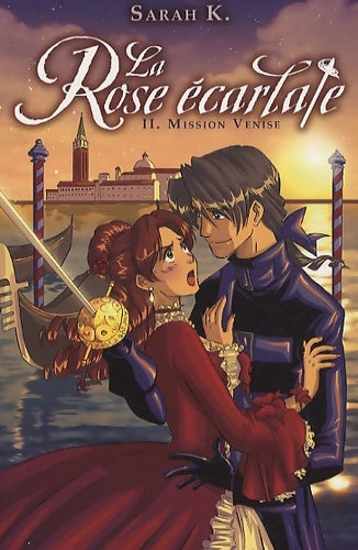 Livrenpoche : La rose écarlate Tome II - mission Venise - Patricia Lyfoung - Livre