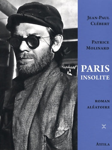 Livrenpoche : Paris insolite - Jean-Paul Clébert - Livre
