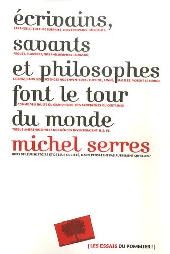 Livrenpoche : écrivains savants et philosophes font le tour du monde - Michel Serres - Livre