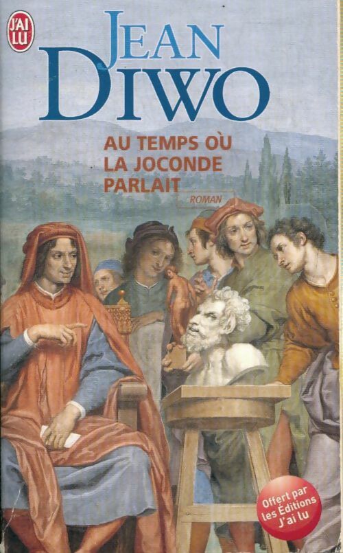 Livrenpoche : Au temps où la Joconde parlait - Jean Diwo - Livre
