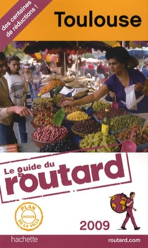 Livrenpoche : Guide du routard Toulouse 2009 - Philippe Gloaguen - Livre
